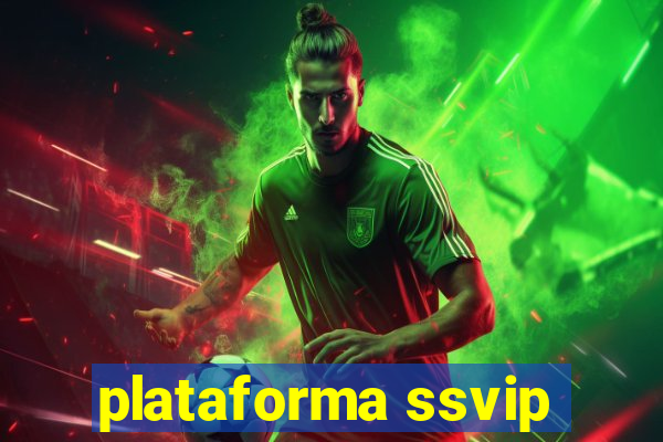 plataforma ssvip